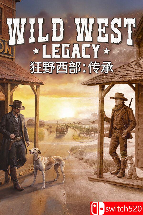 《狂野西部：传承（Wild West Legacy）》官方中文 [中文/英文]-百货大全